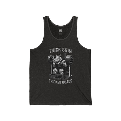 Beast Mode Series - Thick Skin, Thicker Quads - Jersey Tank Top