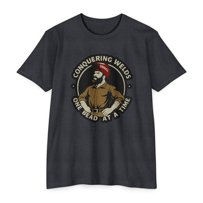 Conquering Welds, One Bead at a Time - T-shirt