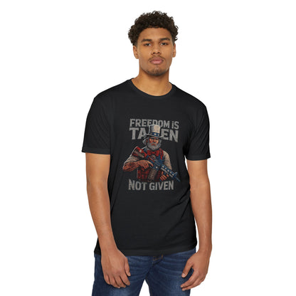 Freedom is Taken, Not Given - T-shirt