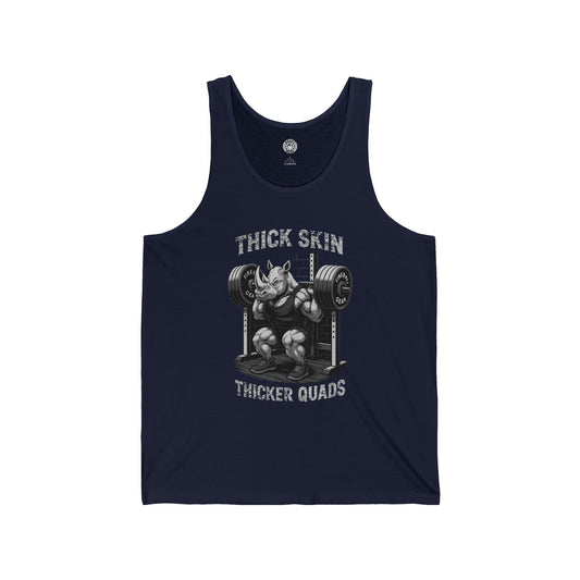 Beast Mode Series - Thick Skin, Thicker Quads - Jersey Tank Top