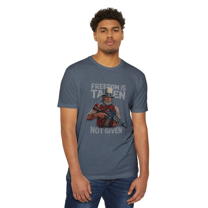 Freedom is Taken, Not Given - T-shirt