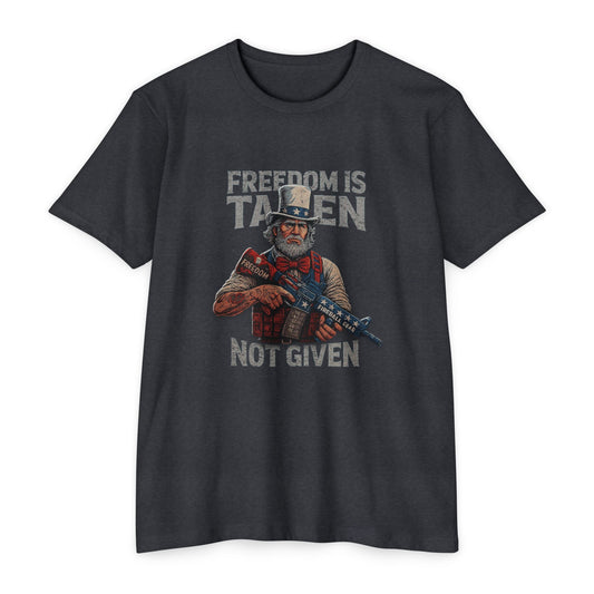 Freedom is Taken, Not Given - T-shirt